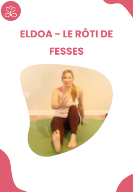 ELDOA - Le rôti de fesses